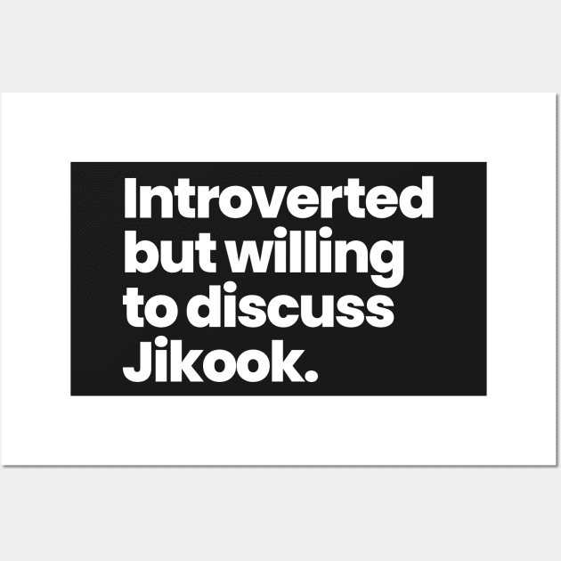 Introverted but willing to discuss Jikook - BTS Wall Art by VikingElf